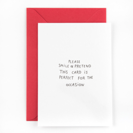 SMILE & PRETEND THIS CARD IS PERFECT - wenskaart