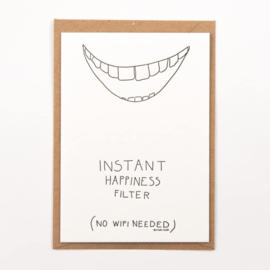 INSTANT HAPPINESS FILTER - wenskaart