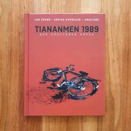 Tiananmen 1989: Our Shattered Hopes - Zhang  | Gombeaud | Ameziane
