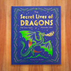 The Secret Lives of Dragons -  Zoya Agnis | Alexander Utkin