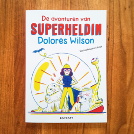 Superheldin Dolores Wilson - Mathis & Aurore Petit
