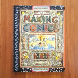 'Making Comics' - Lynda Barry