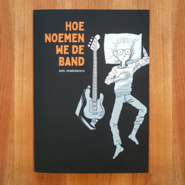 Hoe noemen we de band - Roel Venderbosch