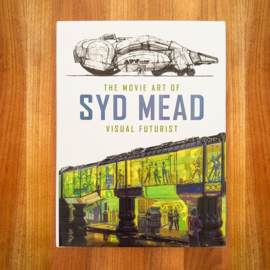 The Movie Art of Syd Mead : Visual Futurist