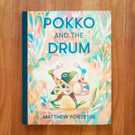 'Pokko and the drum' - Matthew Forsythe