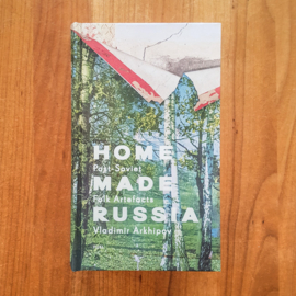 Home Made Russia - Vladimir Arkhipov