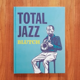 'Total Jazz' - Blutch