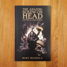 The Amazing Screw-On Head - Mike Mignola