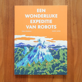 Een wonderlijke expeditie van robots - Rubašová | Janíček