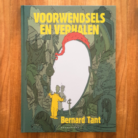Voorwendsels en verhalen  - Bernard Tant