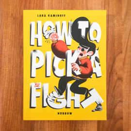 How To Pick a Fight - Lara Kaminoff