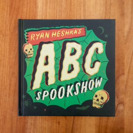 Ryan Heshka's ABC Spookshow – Ryan Heshka