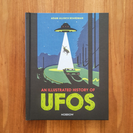 'An Illustrated History of UFOs' - Adam Allsuch Boardman
