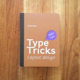 Type Tricks Your Personal Guide to Type Design - Sofie Beier