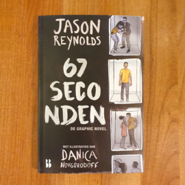67 Seconden – Jason Reynolds | Danica Novgorodoff