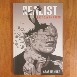 The Realist: The Last Day on Earth - Asaf Hanuka