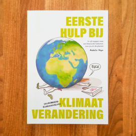 Eerste Hulp Bij Klimaatverandering – Anabella Meijer