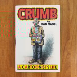 Crumb: A Cartoonist’s Life - Dan Nadel
