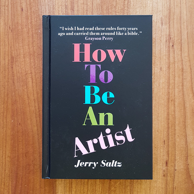 How to Be an Artist - Jerry Saltz