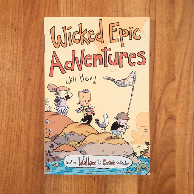 Wicked Epic Adventures - Will Henry