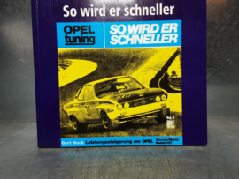 Maak uw Opel sneller, Opel tuning Ascona/Manta/Kadett/GT.