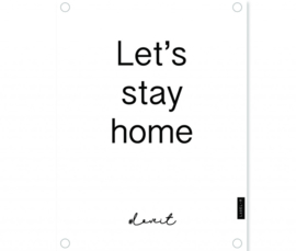 Labelr - Tuinposter - Let's stay home - Wit