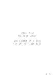 Mini poster met gedicht 'Straal maar, schijn en geniet'