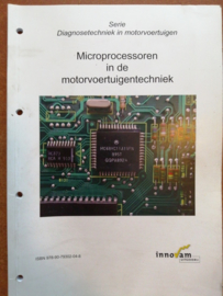 Microprocessoren in de motorvoertuigentechniek ISBN 978-90-79302-04-8