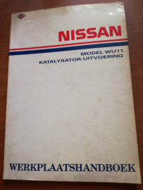 Werkplaatshandboek '' Model WU11 katalysator-uitvoering '' Nissan Bluebird WU11