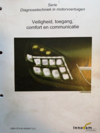 Veiligheid, toegang, comfort en communicatie ISBN 978-90-808907-2-5