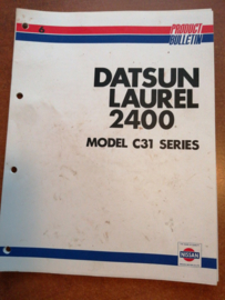 Product bulletin Volume 6 '' Datsun Laurel 2400 Model C31 series ''