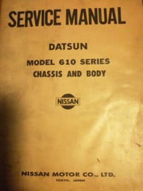 Service manual '' Model 610 series chassis and body '' Datsun Bluebird 610 SM4E-0610G1