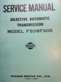 Service manual '' Model FS3WF60S selective automatic transmission '' SM7E-F60SG0 Datsun 100A F-II / Datsun 120A F-II