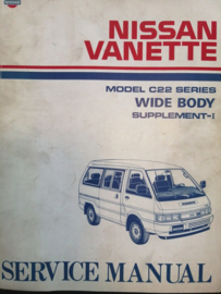 Service manual '' model C22 series. Wide Body. Supplement-I '' Nissan Vanette C22 SM8E-WC2SE0