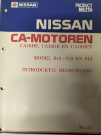 Product bulletin volume 24 '' Nissan CA-Motoren '' CA16DE,CA18DE en GA18DET B12 / N13/ S13 Introduktie mededeling. Gebruikt.