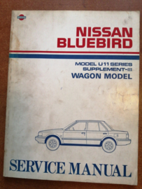 Service manual '' Model U11 series supplement-III Wagon model '' Nissan Bluebird U11 SM8E-U11SG0