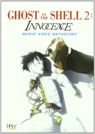 Ghost in the shell 2: Innocence - Music video anthology