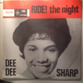 Dee Dee Sharp - Ride! / the night