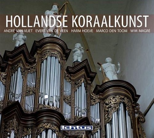 Hollandse koraalkunst - André van Vliet e.a. (CD)
