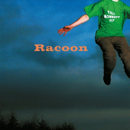 Racoon - Till monkeys fly (Limited edition Blue Vinyl)
