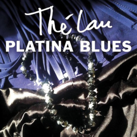 The Lau - Platina blues (Thé Lau)