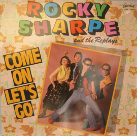 Rocky Sharpe and the replays - Come on let's go (0406089/46)