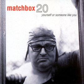 Matchbox 20 - Yourself or someone like you (CD)