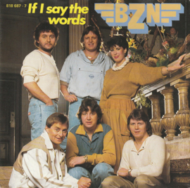 BZN - If I say the words (7") (0440647/17)