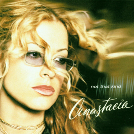 Anastacia - Not that kind  (0204990/w)