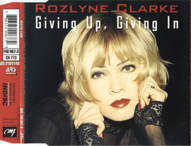 Rozlyne Clarke - Giving up, giving in