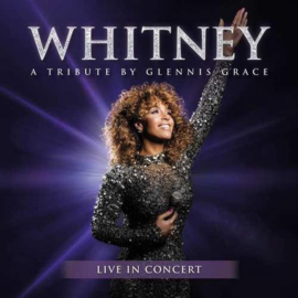 Glennis Grace - Whitney: Live in concert