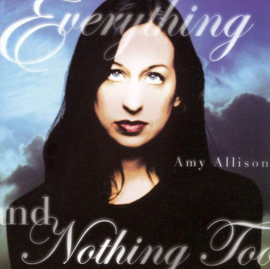 Amy Allison - Everything and nothing too (CD)