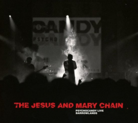 Jesus and Mary chain - Psychocandy LIVE Barrowlands