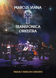 Marcus Viana + Transfonica Orkestra - Trilhas e temas em concerto (DVD)